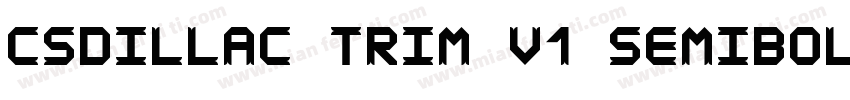 Csdillac Trim V1 Semibold 半粗体字体转换